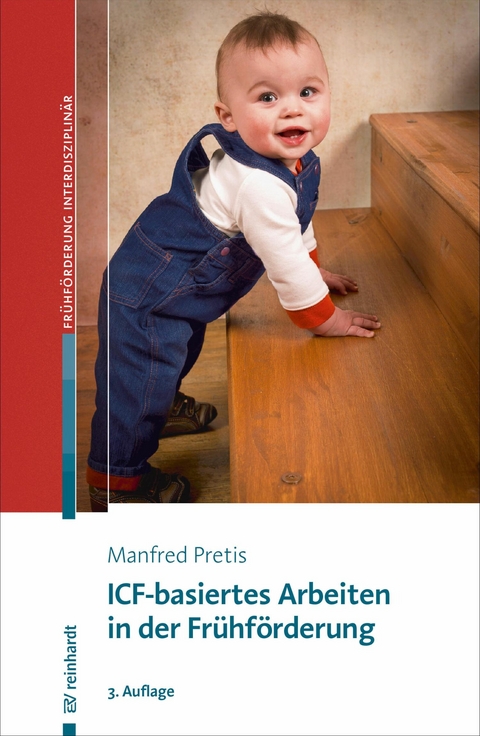 ICF-basiertes Arbeiten in der Fr&uuml;hf&ouml;rderung - Manfred Pretis