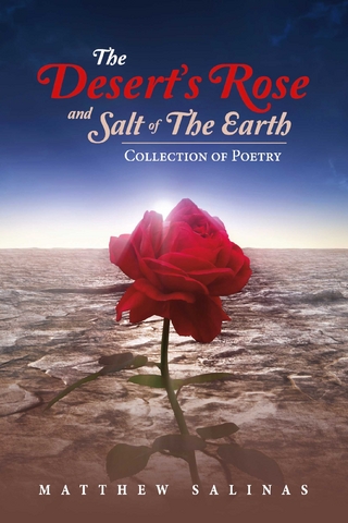 Desert's Rose and Salt of the Earth