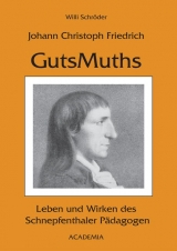 Johann Christoph Friedrich GutsMuths - Willi Schr&ouml;der