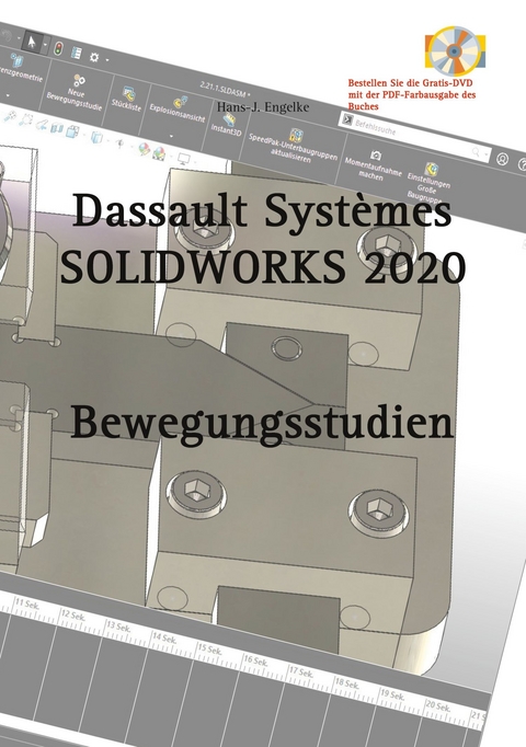 SOLIDWORKS 2020 Bewegungsstudien -  Hans-J. Engelke