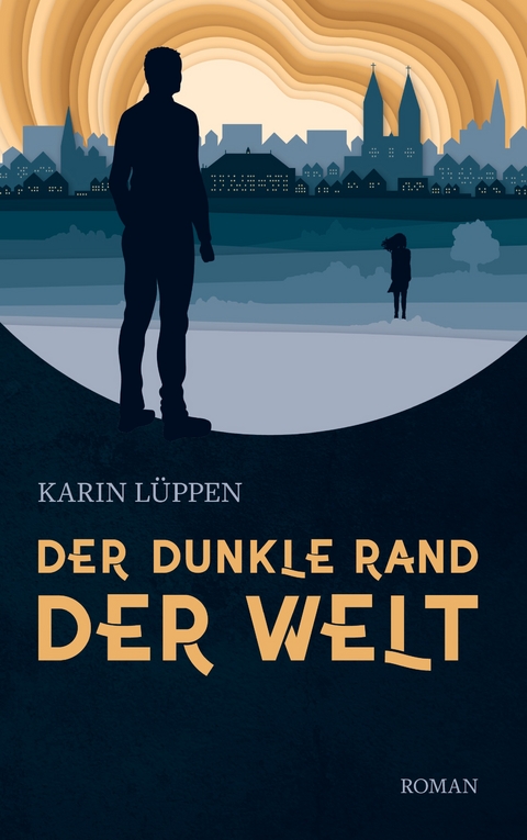 Der dunkle Rand der Welt - Karin L&uuml;ppen