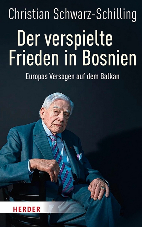 Der verspielte Frieden in Bosnien -  Christian Schwarz-Schilling