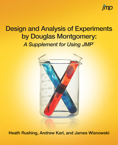 Design and Analysis of Experiments by Douglas Montgomery - Heath Rushing, Andrew Karl, James Wisnowski