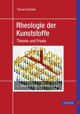 Rheologie der Kunststoffe - Thomas Schr&ouml;der