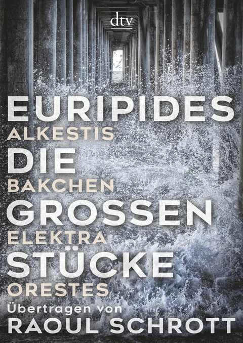 Die gro&szlig;en St&uuml;cke -  Euripides