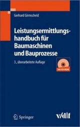 Leistungsermittlungshandbuch f&uuml;r Baumaschinen und Bauprozesse - Gerhard Girmscheid