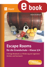 Escape Rooms f&uuml;r die Grundschule - Klasse 3/4 - Verena Knoblauch