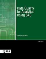 Data Quality for Analytics Using SAS - Gerhard Svolba