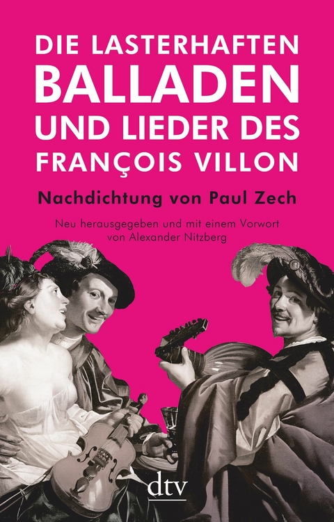 Die lasterhaften Balladen und Lieder des Fran&ccedil;ois Villon - Fran&ccedil;ois Villon