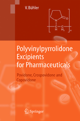 Polyvinylpyrrolidone Excipients for Pharmaceuticals - Volker B&uuml;hler