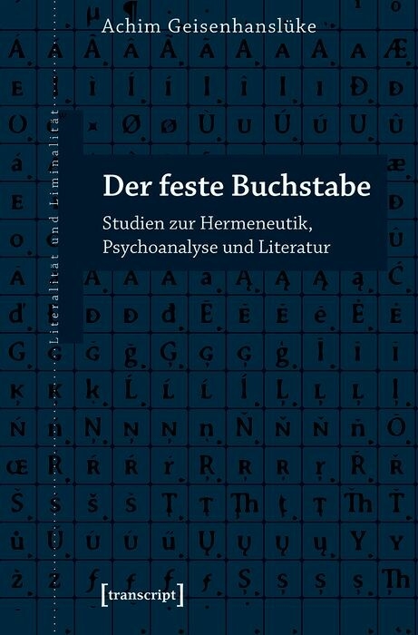 Der feste Buchstabe - Achim Geisenhanslüke