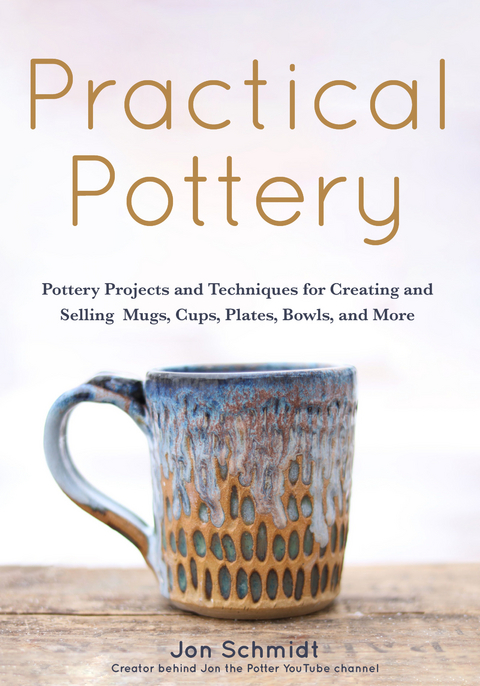 Practical Pottery - Jon Schmidt