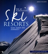 Die 40 sch&ouml;nsten Ski-Resorts - Arnie Wilson
