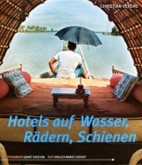 Hotels auf Wasser, R&auml;dern, Schienen - Shelley M Cassidy