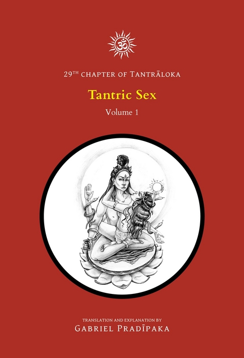 Tantric Sex - Volume 1 - Gabriel Pradiipaka