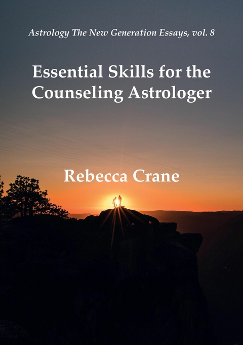 Essential Skills for the Counseling Astrologer -  Rebecca Crane
