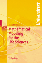 Mathematical Modeling for the Life Sciences - Jacques Istas