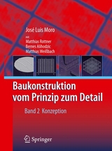 Baukonstruktion - vom Prinzip zum Detail - Jos&eacute; Luis Moro