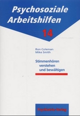 Stimmenh&ouml;ren verstehen und bew&auml;ltigen - Marc Smith, Ron Coleman