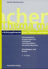 Psychoedukative Gruppenarbeit mit schizophren und schizoaffektiv erkrankten Menschen /Pegasus - Manual und Materialien - G&uuml;nther Wienberg, Sibylle Sch&uuml;nemann-Wurmthaler, Bernhard Sibum