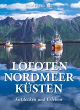Lofoten - Nordmeerk&uuml;sten - Rolf Reinicke