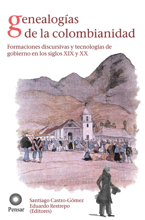 Genealog&iacute;as de la colombianidad -  Santiago Castro Gomez