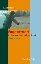 Empowerment in der psychiatrischen Arbeit - Andreas Knuf