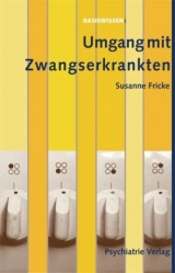Umgang mit zwangserkrankten Menschen - Susanne Fricke