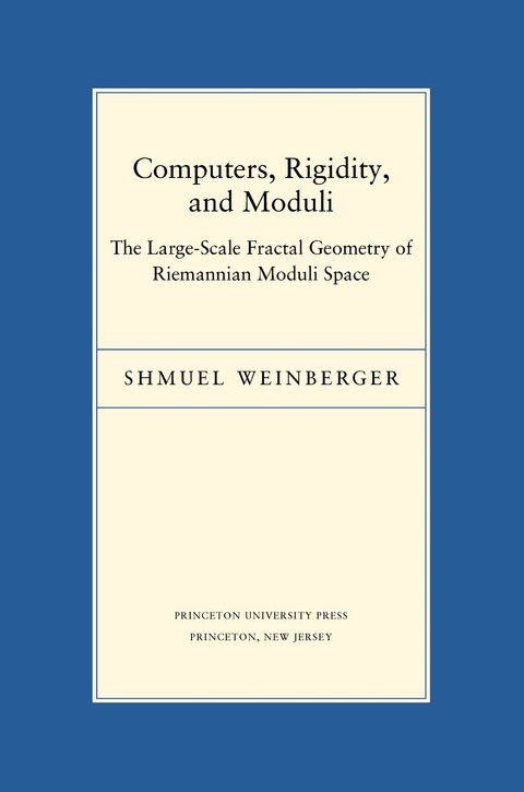 Computers, Rigidity, and Moduli - Shmuel Weinberger