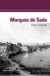 Viaje a N&aacute;poles - Marqu&eacute;s De Sade