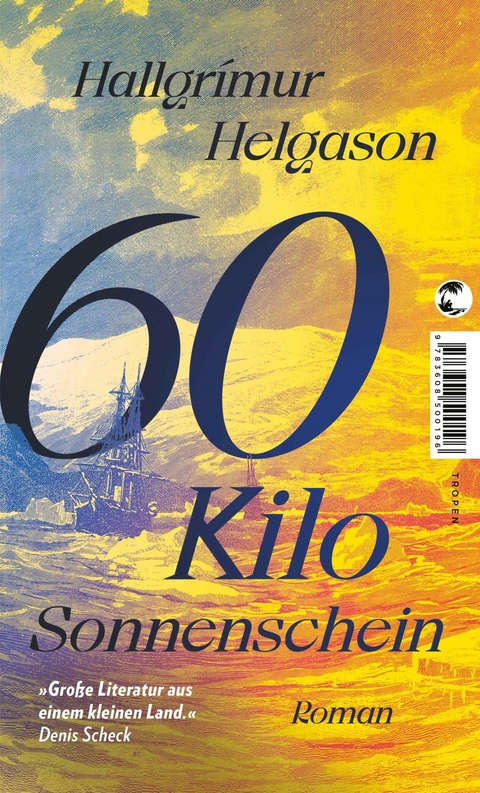 60 Kilo Sonnenschein - Hallgr&iacute;mur Helgason