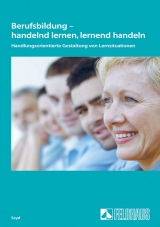 Berufsbildung - handelnd lernen, lernend handeln - Wolfgang Seyd