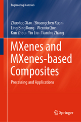 MXenes and MXenes-based Composites - Zhuohao Xiao, Shuangchen Ruan, Ling Bing Kong, Wenxiu Que, Kun Zhou, Yin Liu, Tianshu Zhang