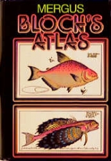 Blochs Atlas. Naturgeschichte der Fische Deutschlands und des Auslands - Marcus E Bloch