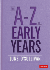 The A to Z of Early Years - June O&prime;Sullivan