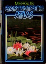 Gartenteich Atlas - Hans A. Baensch, Lothar Seegers, Kurt Paffrath