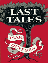 Last Tales -  Isak Dinesen
