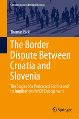 The Border Dispute Between Croatia and Slovenia - Thomas Bickl