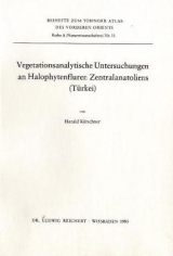 Vegetationsanalytische Untersuchungen an Halophytenfluren Zentralanatoliens (T&uuml;rkei) - Harald K&uuml;rschner