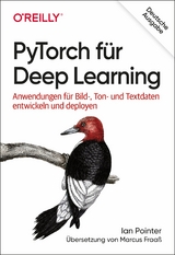 PyTorch f&uuml;r Deep Learning - Ian Pointer