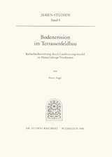 Bodenerosion im Terrassenfeldbau (Nordjemen) - Horst Vogel