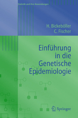 Einf&uuml;hrung in die Genetische Epidemiologie - Heike Bickeb&ouml;ller, Christine Fischer
