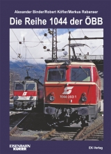 Die Reihe 1044 der &Ouml;BB - Alexander Binder, Robert K&ouml;fler, Markus Rabanser