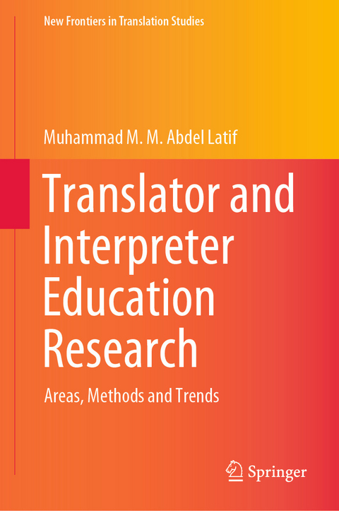 Translator and Interpreter Education Research - Muhammad M. M. Abdel Latif
