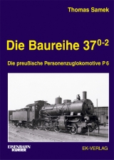 Die Baureihe 37.0-2 - Thomas Samek