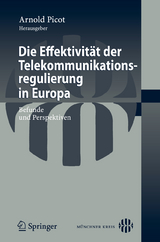 Die Effektivit&auml;t der Telekommunikationsregulierung in Europa - 