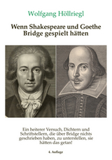 Wenn Shakespeare und Goethe Bridge gespielt h&auml;tten - Wolfgang H&ouml;llriegl
