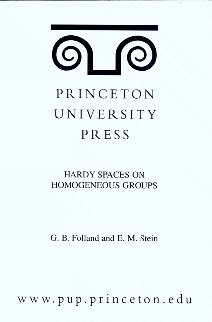 Hardy Spaces on Homogeneous Groups - Gerald B. Folland, Elias M. Stein