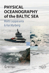 Physical Oceanography of the Baltic Sea - Matti Lepp&auml;ranta, Kai Myrberg