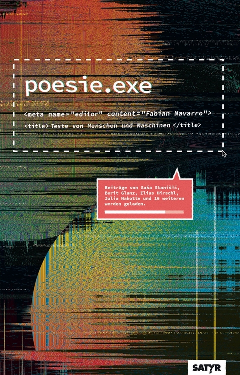 poesie.exe - Sa&scaron;a Stani&scaron;ić, Berit Glanz, Elias Hrischl, J&ouml;rg Piringer,  achNina, Hannes Bajohr, Julia Nakotte, Gregor Weichbrodt, Lukas Diestel,  Eloquentron3000, Miedva Mahmod, Fabian Neidhardt, Selina Seemann, Ken Merten, Oliver Sch&uuml;rer, Florian Schlederer, Nicolas M. Godoy, Christoph Hubatschke, Frank Sorge